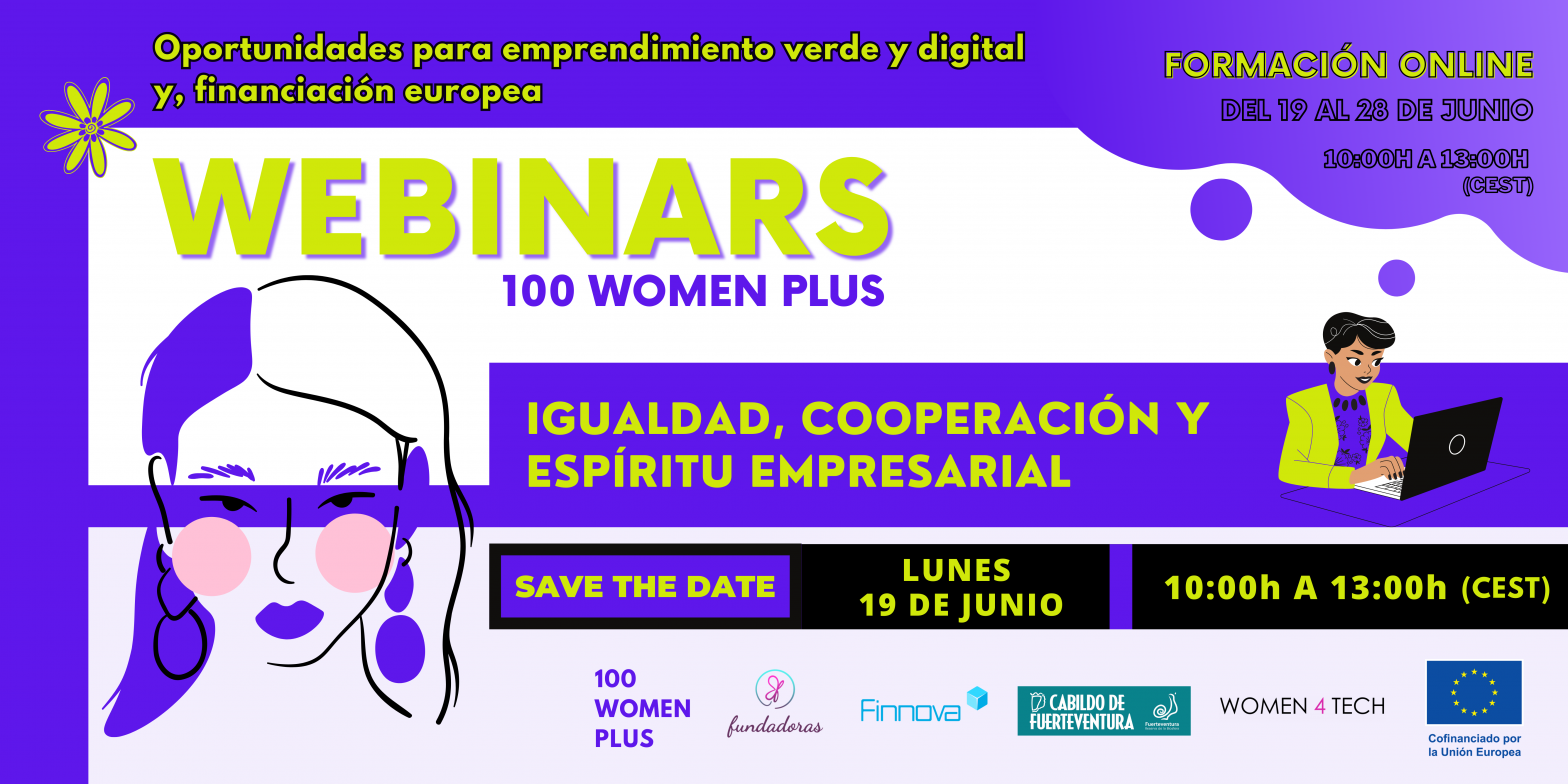 Primera jornada del evento online 100 Women Plus “Oportunidades para el emprendimiento verde y digital y financiación europea”